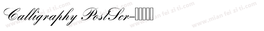 Calligraphy PostScr字体转换